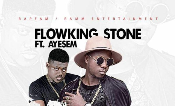 Flowking Stone - Bronya Ade (Feat. Ayesem) (Prod. by K.C Beatz)