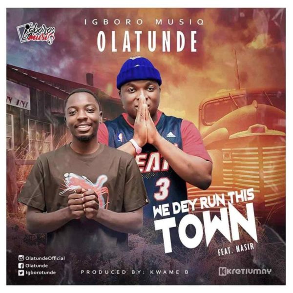 Olatunde – Run Town (Featuring Nasir) (Official Video)