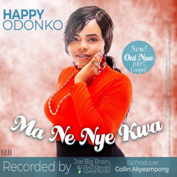 Happy Odonkor - Ma Ne Nya Kwa (Prod by Big Brain) (GhanaNdwom.com)