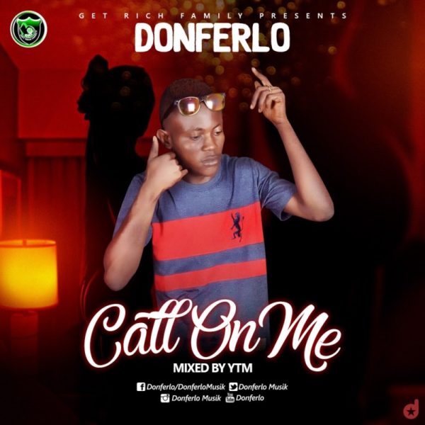 Donferlo - Call On Me (Mixed by YTM) (GhanaNdwom.com)