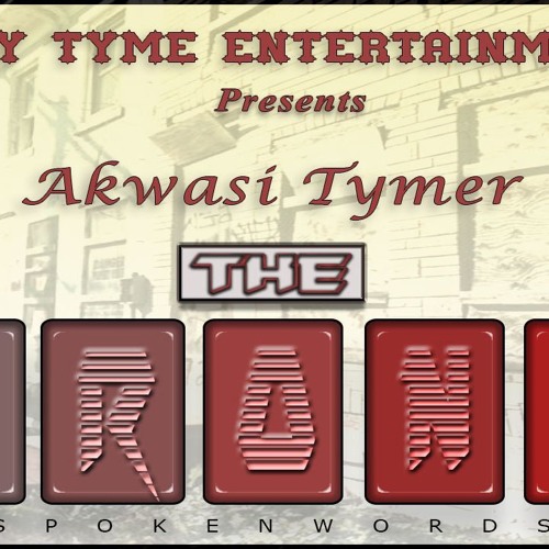 Akwasi Tymer - The Irony (Spoken Word) (Prod by Wayne)