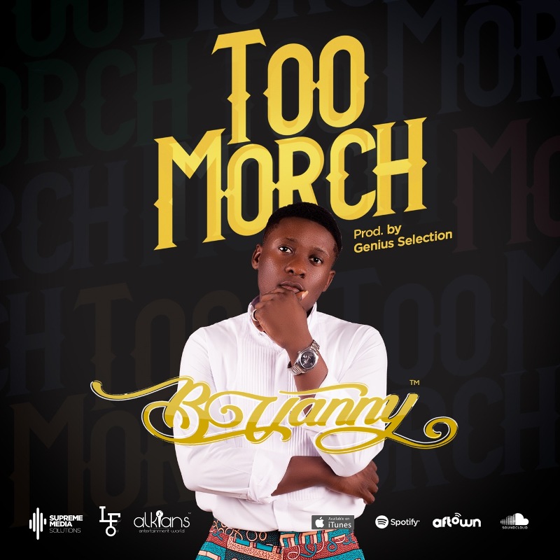 B Vanny - Too Morch (Prod. by Genius Selection) (GhanaNdwom.com)